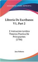 Libreria De Escribanos V1, Part 2