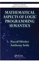 Mathematical Aspects of Logic Programming Semantics