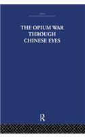 The Opium War Through Chinese Eyes
