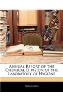 Annual Report of the Chemical Division of the Laboratory of Hygiene