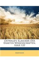 Ostwald's Klassiker Der Exakten Wissenschaften, Issue 133