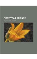 First Year Science