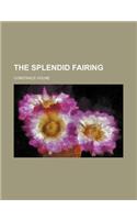 The Splendid Fairing