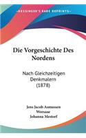 Die Vorgeschichte Des Nordens