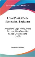 I Casi Pratici Delle Successioni Legittime