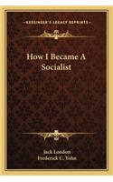 How I Became a Socialist