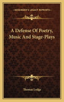 Defense of Poetry, Music and Stage-Plays