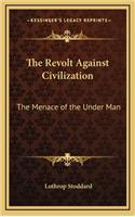 Revolt Against Civilization