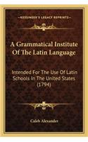 Grammatical Institute of the Latin Language