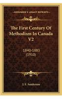 The First Century Of Methodism In Canada V2