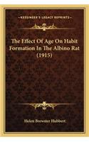 The Effect Of Age On Habit Formation In The Albino Rat (1915)