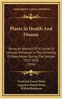 Plants in Health and Disease