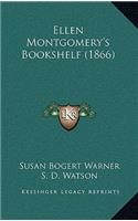 Ellen Montgomery's Bookshelf (1866)