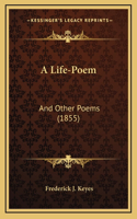 A Life-Poem