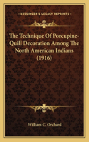 Technique Of Porcupine-Quill Decoration Among The North American Indians (1916)