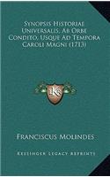 Synopsis Historiae Universalis, Ab Orbe Condito, Usque Ad Tempora Caroli Magni (1713)
