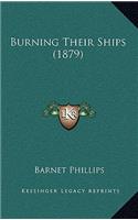 Burning Their Ships (1879)