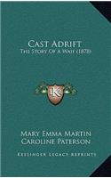 Cast Adrift