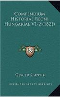 Compendium Historiae Regni Hungariae V1-2 (1821)