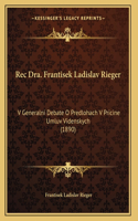 Rec Dra. Frantisek Ladislav Rieger