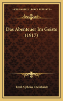 Das Abenteuer Im Geiste (1917)