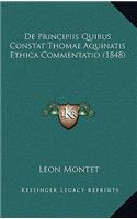 de Principiis Quibus Constat Thomae Aquinatis Ethica Commentatio (1848)