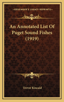 An Annotated List Of Puget Sound Fishes (1919)