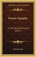 Parson-Ography
