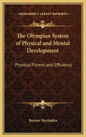 The Olympian System of Physical and Mental Development: Physical Fitness and Efficiency
