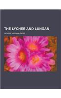 The Lychee and Lungan