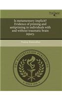 Is Metamemory Implicit? Evidence of Priming and Antipriming in Individuals with and Without Traumatic Brain Injury