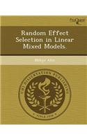 Random Effect Selection in Linear Mixed Models