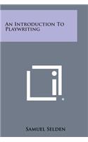 Introduction to Playwriting