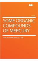 Some Organic Compounds of Mercury