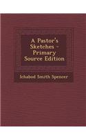 A Pastor's Sketches