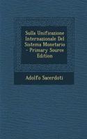 Sulla Unificazione Internazionale del Sistema Monetario