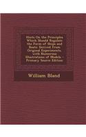 Hints on the Principles Which Should Regulate the Form of Ships and Boats: Derived from Original Experiments. with Numerous Illustrations of Models -