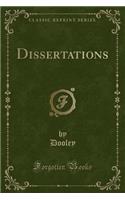 Dissertations (Classic Reprint)