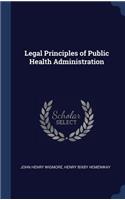 Legal Principles of Public Health Administration