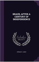 Brazil After a Century of Independence