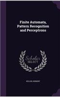 Finite Automata, Pattern Recognition and Perceptrons