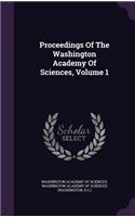 Proceedings of the Washington Academy of Sciences, Volume 1