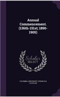 Annual Commencement. (136th-151st; 1890-1905)