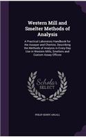 Western Mill and Smelter Methods of Analysis