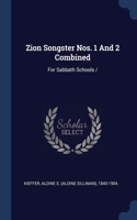 Zion Songster Nos. 1 And 2 Combined