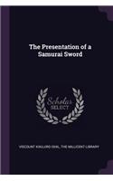 The Presentation of a Samurai Sword