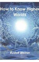 How to Know Higher Worlds