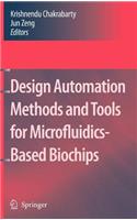 Design Automation Methods and Tools for Microfluidics-Based Biochips