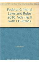 Federal Criminal Laws and Rules 2010