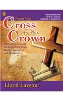 From the Cross to the Crown: Distinctive Settings for Lent, Holy Week, Easter, Ascension, and Pentecost for 2 or 3 Octaves, Handbells or Handchimes